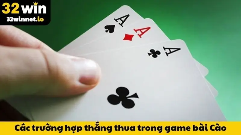 Các trường hợp thắng thua trong game bài Cào