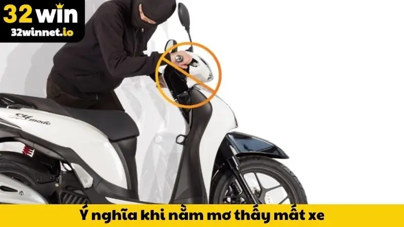 Ý nghĩa khi nằm mơ thấy mất xe